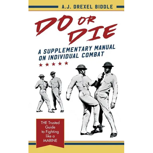 Do or Die: A Supplementary Manual on Individual Combat