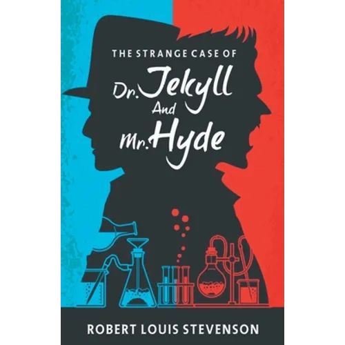 The Strange Case Of Dr Jekyll And Mr. Hyde