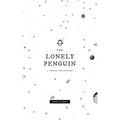 The Lonely Penguin: A Collection of Poetry by Simon Colinson