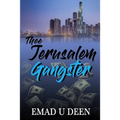 Thee Jerusalem Gangster