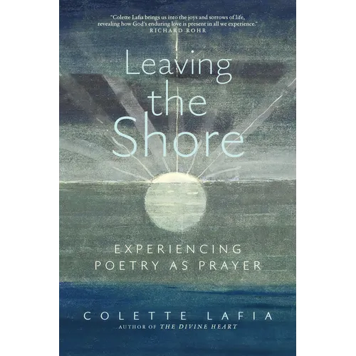 Leaving the Shore: Experiencing Poetry as Prayer