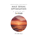 Male Sexual Optimisation: Renew Natural Functionality