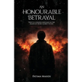 An Honorable Betrayal