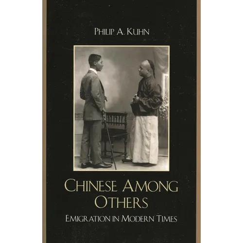 Chinese Among Others: Emigration in Modern Times