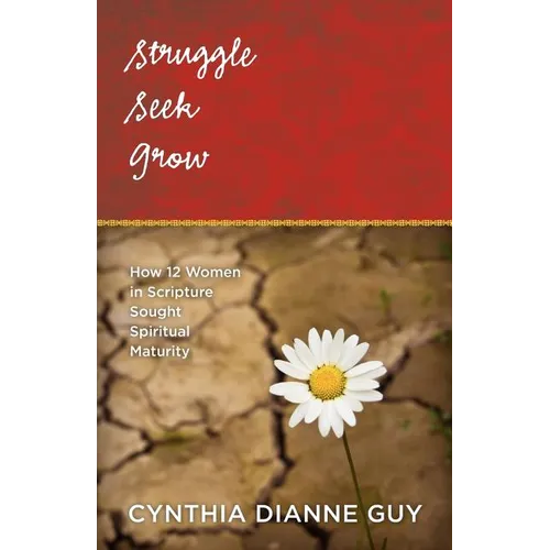 Struggle Seek Grow