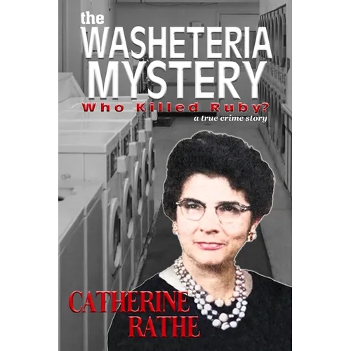 The Washeteria Mystery: Who Killed Ruby?