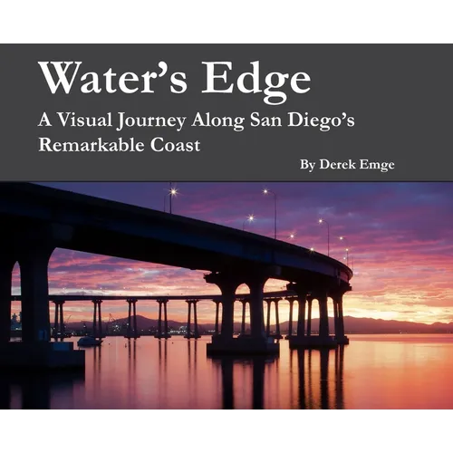 Water's Edge: A Visual Journey Along San Diego's Remarkable Coast