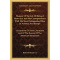 Memoir Of The Life Of Richard Henry Lee And His Correspondence With The Most Distinguished Men In America And Europe: Illustrative Of Their Characters