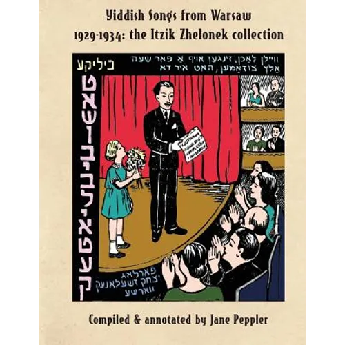 Yiddish Songs from Warsaw 1929-1934: The Itzik Zhelonek Collection