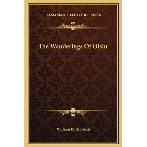 The Wanderings Of Oisin