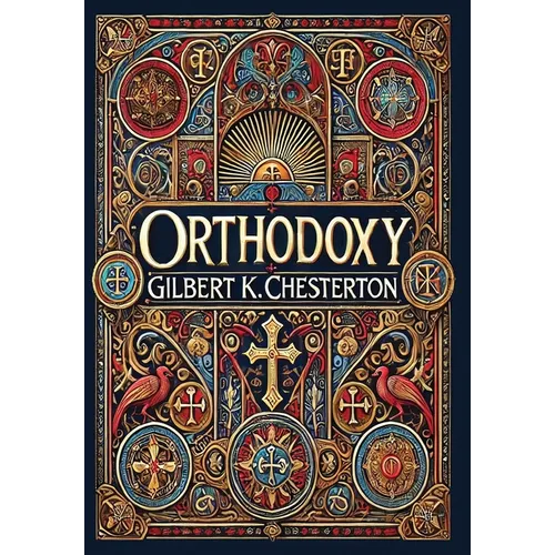 Orthodoxy (Collector's Edition) (Laminated Hardback with Jacket)