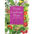 Florida Landscape Plants, Third Edition: Native and Exotic
