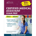 Certified Medical Assistant Exam Prep 2023-2024: 800+ Practice Questions, Study Guide for CMA and RMA Tests
