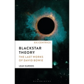 Blackstar Theory: The Last Works of David Bowie
