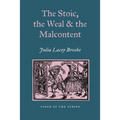The Stoic, the Weal and the Malcontent