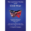 The Last Four Weeks of the Civil War