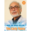 Anime and Manga Creators: The Early Years