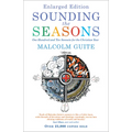 Sounding the Seasons Enlarged Edition: One Hundred and Ten Sonnets for the Christian Year