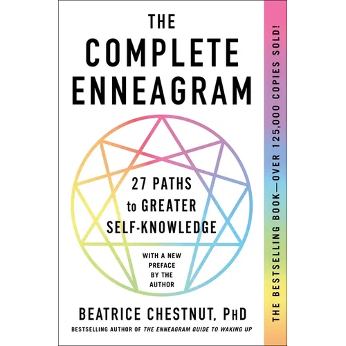 The Complete Enneagram: 27 Paths to Greater Self-Knowledge
