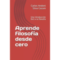 Aprende filosofía desde cero: Una introducción fácil a la filosofía