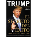 El Secreto del Éxito: En El Trabajo Y En La Vida