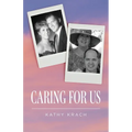 Caring For Us