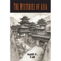 The Mysteries of Asia