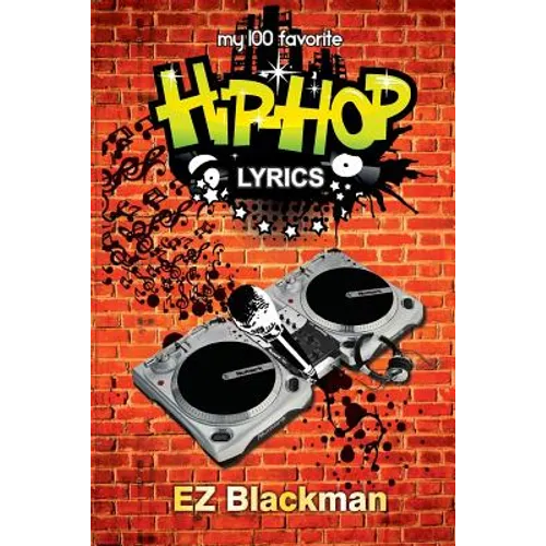 My 100 Favorite Hip Hop Lyrics