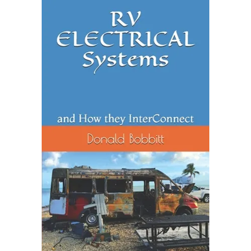 RV ELECTRICAL Systems: and How they InterConnect