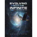 Evolving with the Infinite