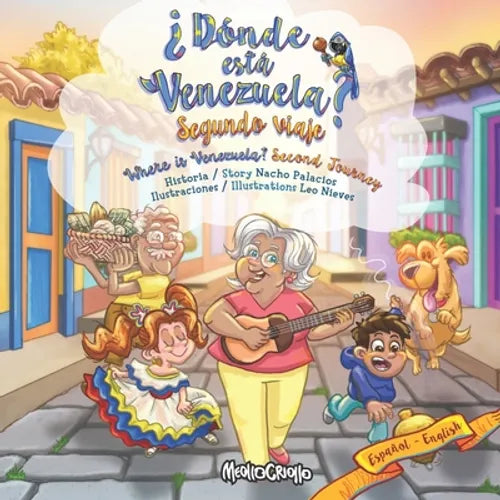 ¿Dónde está Venezuela? Segundo Viaje / Where is Venezuela? Second Journey: Bilingual Edition