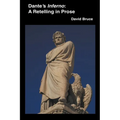 Dante's Inferno: A Retelling in Prose