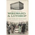 Woodward & Lothrop: A Store Worthy of the Nation's Capital