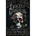A Descent Into Darkness: A Neverland Chronicles Saga Part 1