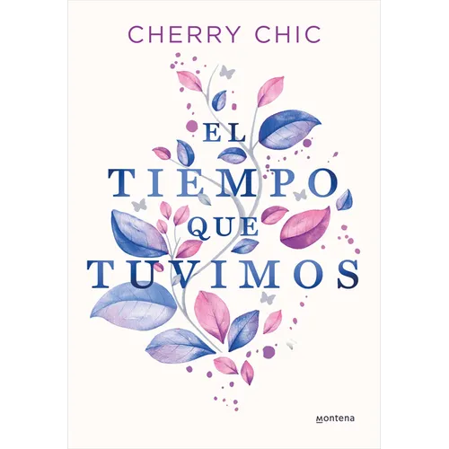 El Tiempo Que Tuvimos / The Time We Had