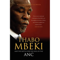 Thabo Mbeki and the Battle for the Soul of the ANC
