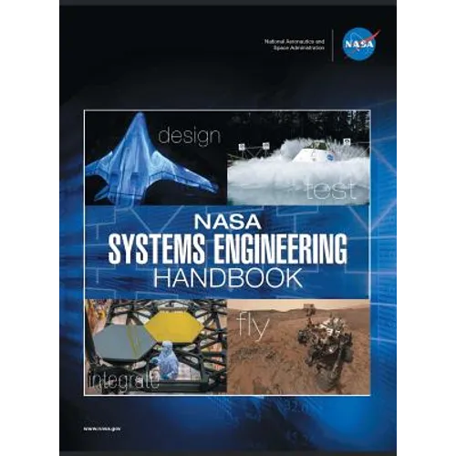 NASA Systems Engineering Handbook: NASA/SP-2016-6105 Rev2 - Full Color Version