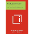 The Pale Mountains: Folk Tales From The Dolomites