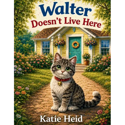 Walter Doesn't Live Here