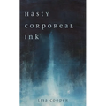 Hasty Corporeal Ink