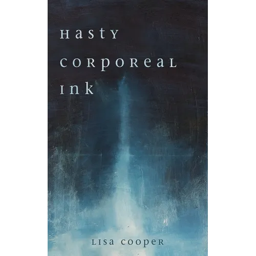 Hasty Corporeal Ink