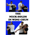 The neck-holds in wing chun