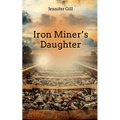Iron Miner's Daughter