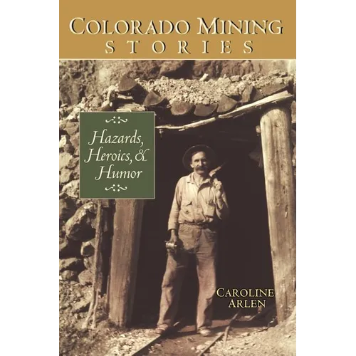 Colorado Mining Stories