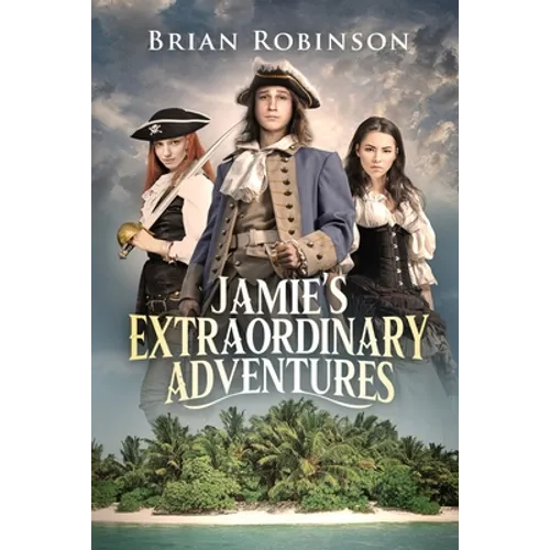 Jamie's Extraordinary Adventures