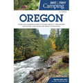 Best Tent Camping: Oregon: Your Car-Camping Guide to Scenic Beauty, the Sounds of Nature, and an Escape from Civilization