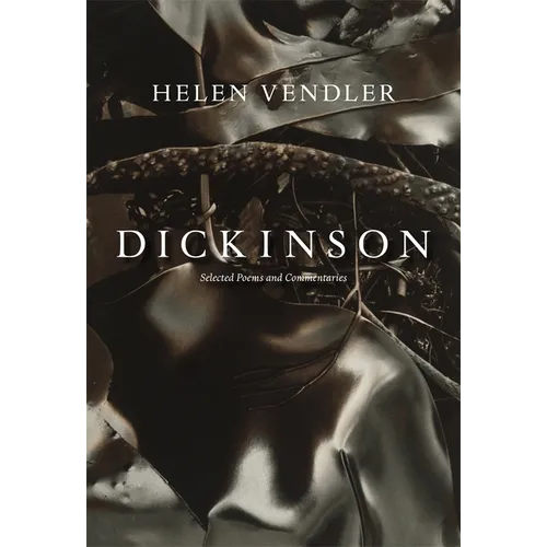 Dickinson: Selected Poems and Commentaries