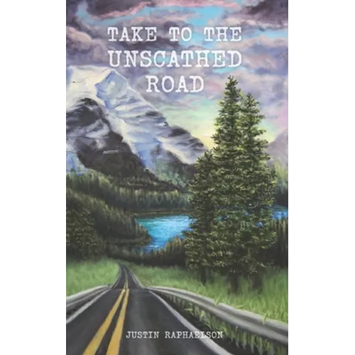 Take to the Unscathed Road