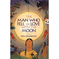 The Man Who Fell in Love with the Moon