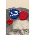 Political Fictions: From the Middle Ages to the Post-Truth Present